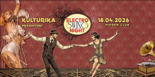 Electro Swing Night - Burlesque & Gatsby Party \/\/ 18.04 Hidden Club