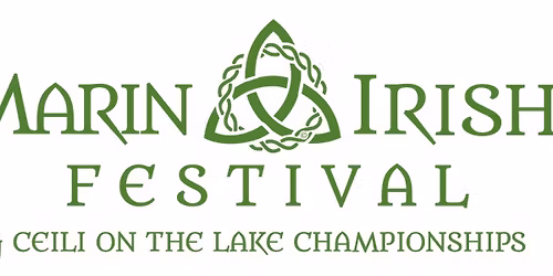 Marin Irish Festival & Ce\u00edl\u00ed on the Lake Championships