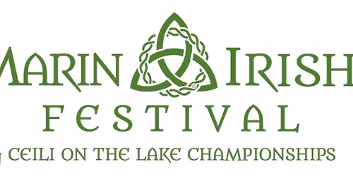 Marin Irish Festival & Ce\u00edl\u00ed on the Lake Championships