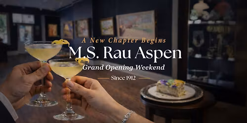 M.S. Rau Aspen Grand Opening Celebration