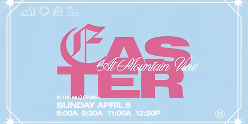 Easter At Mountain View Church