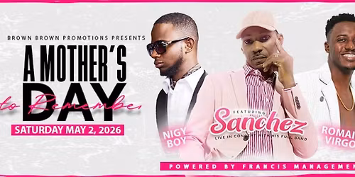 Sanchez, Romain Virgo & Nigy Boy - "A Mother's Day to Remember"