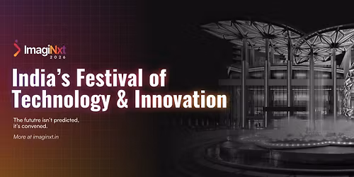 ImagiNxt 2026 - India's Festival of Technology & Innovation