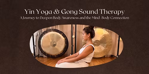 Yin Yoga & Gong Sound Therapy