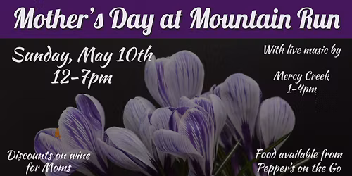 Mother's Day at Mountain Run Winery