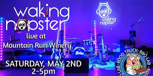 Waking Napster at Mountain Run Winery