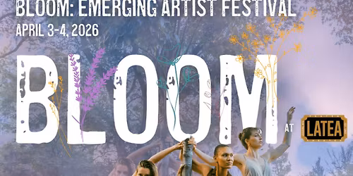 BLOOM: Emerging Artist Festival