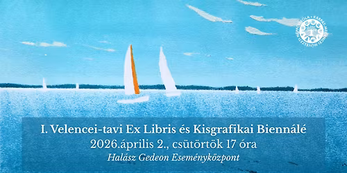  I. Velencei-tavi Ex Libris \u00e9s Kisgrafikai Bienn\u00e1l\u00e9