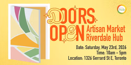 \u201cDoors Open" Artisan Market @ Riverdale Hub