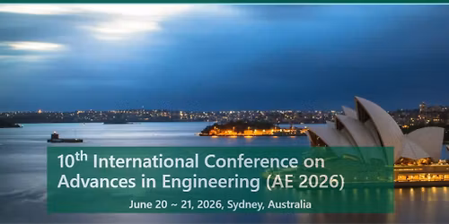10th International Conference on Advances in Engineering (AE 2026)