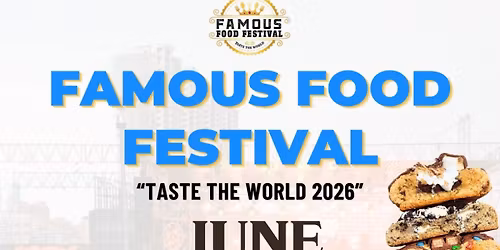 Famous Food Festival " Taste the World" Long Island, NY - Spring 2026