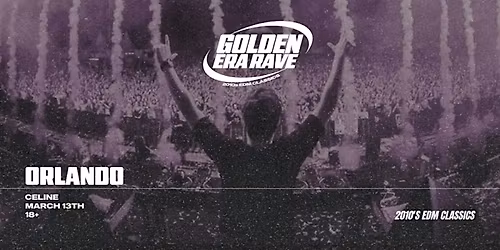 GOLDEN ERA RAVE @ CELINE ORLANDO