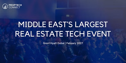 PropTech Connect Dubai 2027
