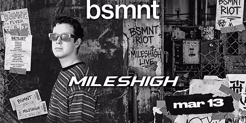 Mileshigh [Garage\/House] at bsmnt Boston \u2013 St. Patty's Friday