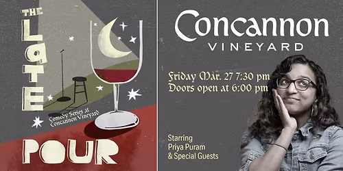 The Late Pour Comedy Series at Concannon Vineyard March 27, 2026