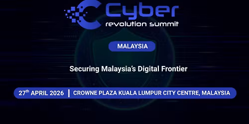 Cyber Revolution Summit - Malaysia