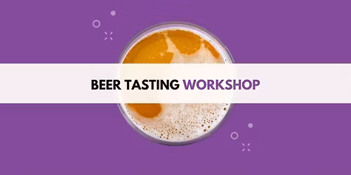 Beer Tasting Workshop