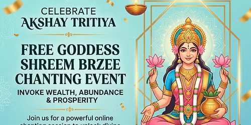 Akshay Tritiya Goddess Shreem Brzee \u2013 Free Chanting Session