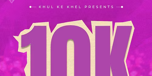 SDI x Khul ke Khel : 10k