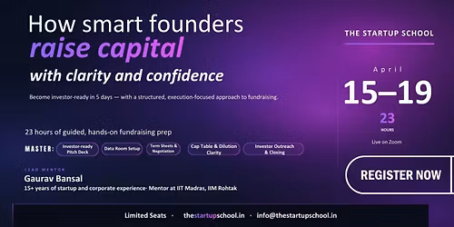 Startup Fundraising Bootcamp: How to Raise Capital, Build Pitch Deck & Approach Investors