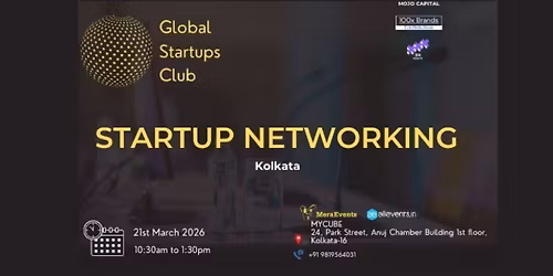 GLOBAL STARTUPS CLUB l STARTUP NETWORKING Kolkata 2026