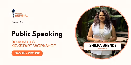 Public Speaking Kickstart Workshop - Nashik (Batch 1)