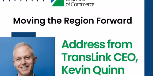 Moving the Region Forward: Address from TransLink CEO, Kevin Quinn