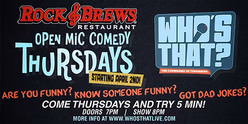 Rock & Brews; Who Is That? Thu Open Mic...