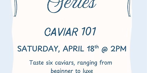 CAVIAR SERIES: Caviar 101