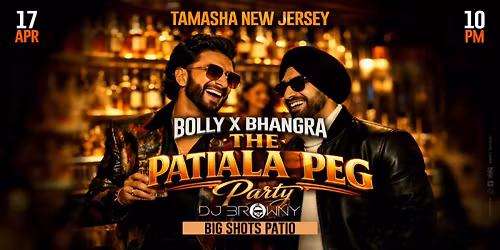 JERSEY PATIALA PEG, BOLLYWOOD PUNJABI NIGHT FT. DJ BROWNY @BIG SHOTS PATIO