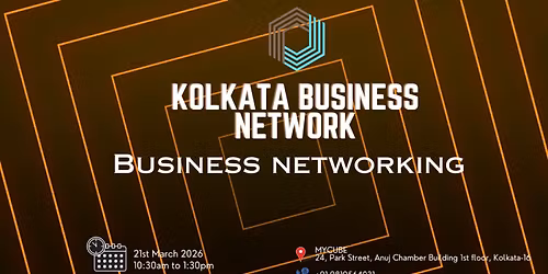 KOLKATA BUSINESS NETWORK |BUSINESS NETWORKING 2026