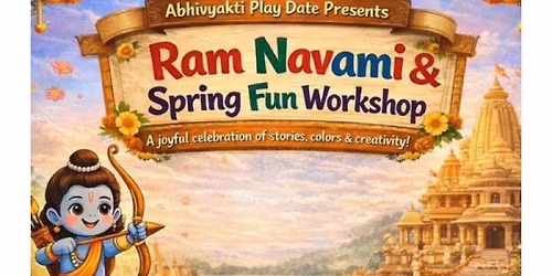 Ram Navami & Spring Fun Workshop