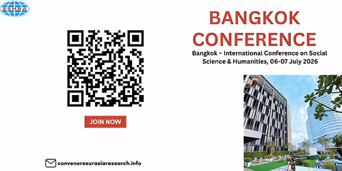 Bangkok \u2013 International Conference on Social Science & Humanities, 06-07 July 2026