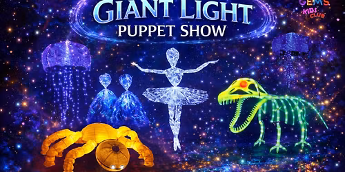 Giant Light Puppet Show MLR Convention 4pm