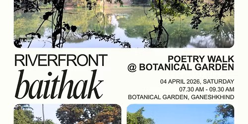 Riverfront Baithak: Poetry Walk in Botanical Garden