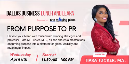 Dallas Business Lunch and Learn: From Purpose to PR