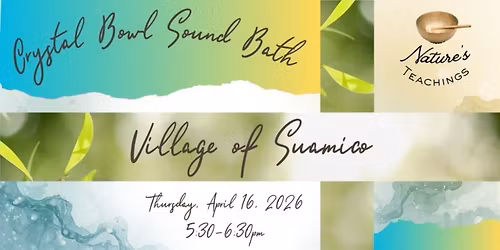 Crystal Bowl Sound Bath - Nature's Teachings