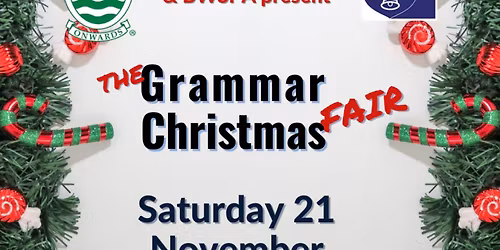GRAMMAR CHRISTMAS FAIR 21 NOVEMBER 2026