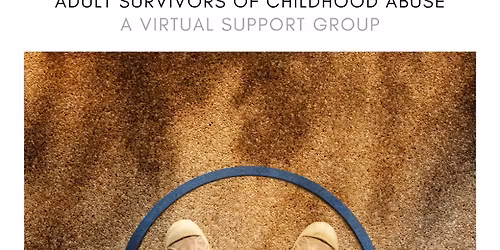 Adult Survivors of Child Abuse Virtual Support Group