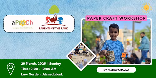 Paper Craft at Parents of The Park - Law Garden 