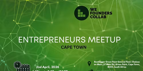 Entrepreneurs Meetup by We Founders Collab Cape Town 2026