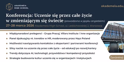 Mi\u0119dzynarodowa konferencja \u201eLifelong Learning in a Changing World\u201d w Akademea High School