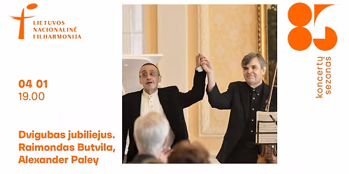 Dvigubas jubiliejus. Raimondas Butvila, Alexander Paley