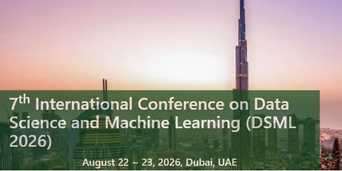 7th International Conference on Data Science and Machine Learning (DSML 2026)