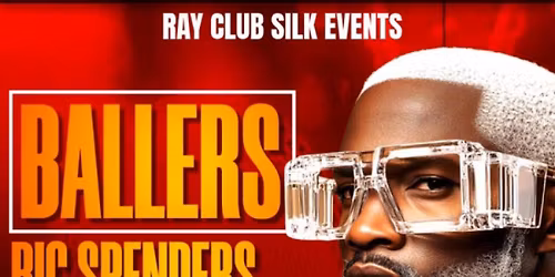 BALLERS "BIG SPENDER'S HANGOUT" SATURDAYS 