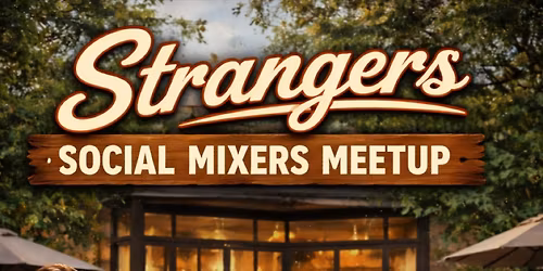 Strangers Social Mixers