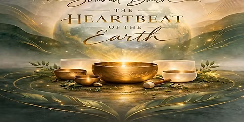 Earth Day Sound Bath: The Heartbeat of the Earth