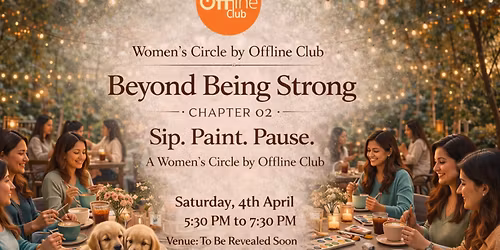 Beyond Being Strong \u2013 Women's Circle Chapter 02: Sip. Paint. Pause.