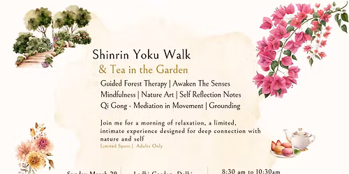 Forest Therapy Walk And Tea In The Garden