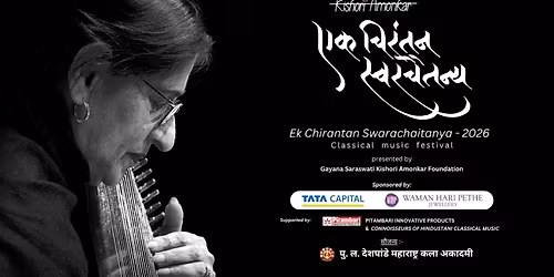 Ek Chirantan Swarachaitanya - Hindustani Classical Music Festival
